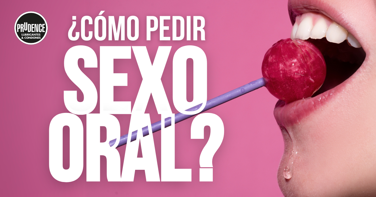 ¿Cómo pedir sexo oral?